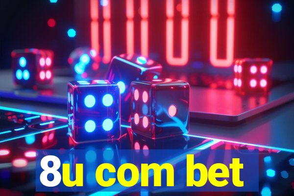 8u com bet